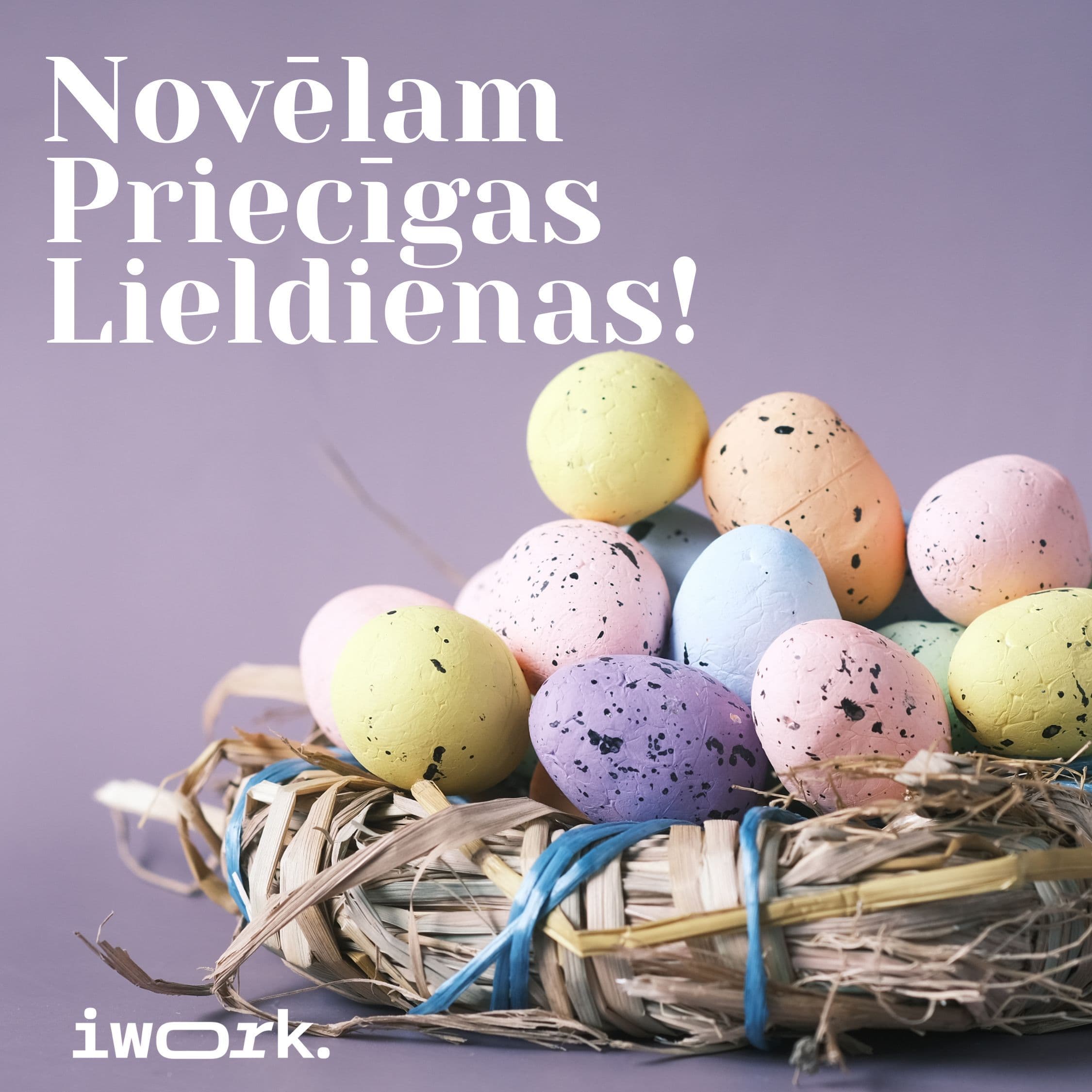 Priecīgas Lieldienas!